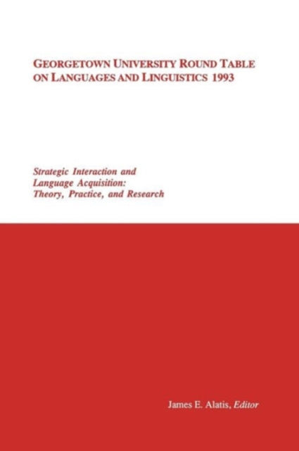 Georgetown University Round Table on Languages and Linguistics (GURT) 1993