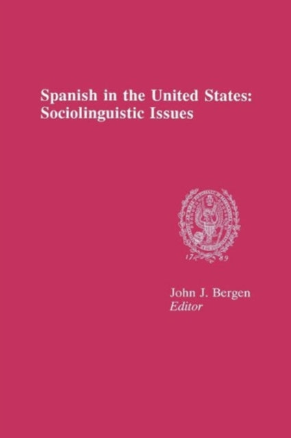 Book cover of: Spanish in the United States. By: John J. Bergan