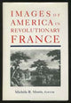 Book cover of: Images of America in Revolutionary France