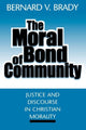 Book cover of: Moral Bond of Community