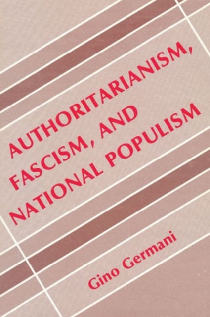 Book cover of: Authoritarianism, National Populism and Fascism