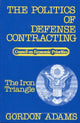 Book cover of: Politics of Defense Contracting