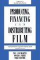 Book cover of: Producing, Financing, and Distributing Film. By: Donald C. Farber