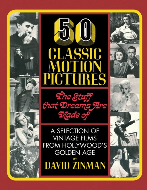 Book cover of: 50 Classic Motion Pictures. By: David Zinman