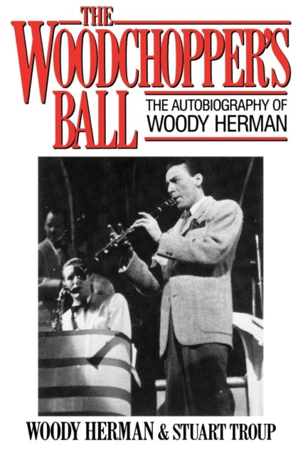 Book cover of: Woodchopper's Ball. By: Woody Herman