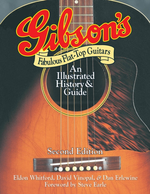Book cover of: Gibson's Fabulous Flat-Top Guitars. By: Eldon Whitford