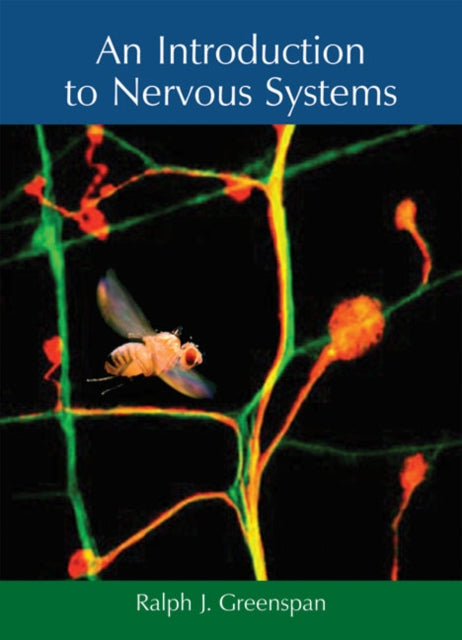 Book cover of: Introduction to Nervous Systems. By: Ralph J. Greenspan