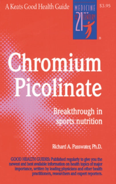 Book cover of: Chromium Picolinate. By: Richard A. Passwater