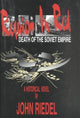 Book cover of: Requiem in Red – Death of the Soviet Empire