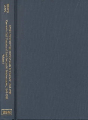 Evolution of the Hungarian Economy 1848–1998