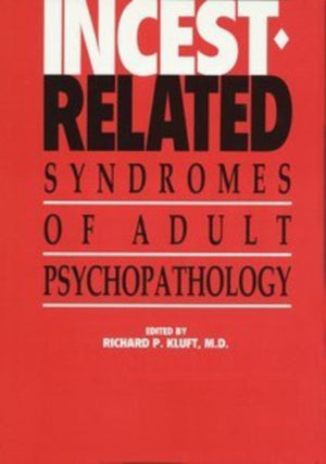 Incest-Related Syndromes of Adult Psychopathology