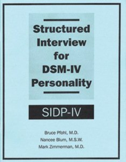 Structured Interview for DSM-IV® Personality (SIDP-IV)