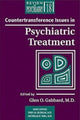 Book cover of: Countertransference Issues in Psychiatric Treatment