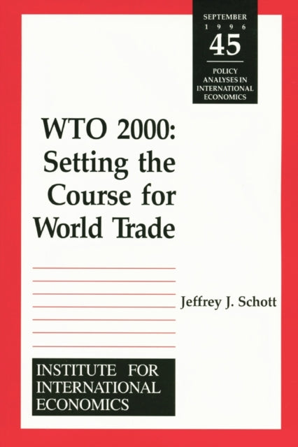 Book cover of: WTO 2000 – Settting the Course for World Trade. By: Jeffrey J. Schott