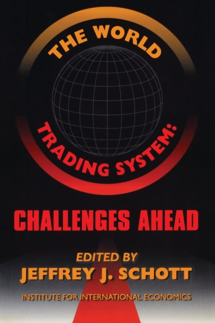 Book cover of: World Trading System – Challenges Ahead. By: Institute for International Economics (U. S.)