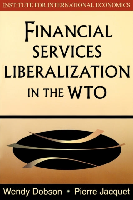 Book cover of: Financial Services Liberalization in the WTO