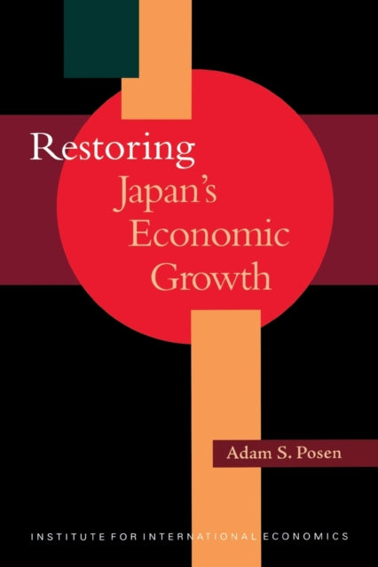 Book cover of: Restoring Japan`s Economic Growth