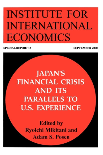 Book cover of: Japan`s Financial Crisis and Its Parallels to U.S. Experience