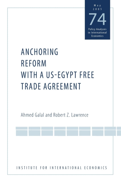 Book cover of: Anchoring Reform with a US–Egypt Free Trade Agreement