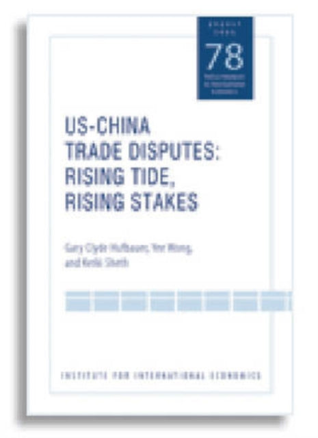 Book cover of: US–China Trade Dispute – Rising Tide, Rising Stakes. By: Wong Herbert Yee