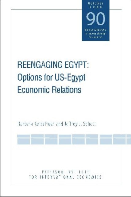 Book cover of: Reengaging Egypt – Options for US–Egypt Economic Relations. By: Barbara Kotschwar
