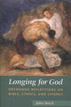 Book cover of: Longing for God. By: John Breck
