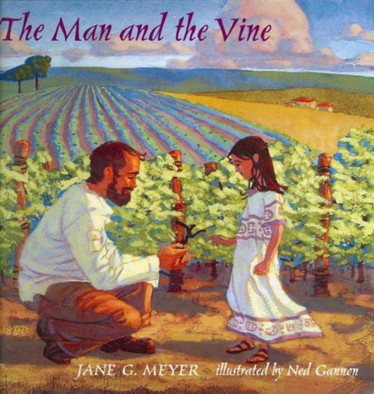 Book cover of: Man and the Vine. By: Jane Meyer, Jane G. Meyer