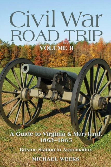 Book cover of: Civil War Road Trip, Volume II