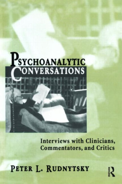 Book cover of: Psychoanalytic Conversations. By: Peter L. Rudnytsky