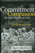 Commitment and Compassion in Psychoanalysis