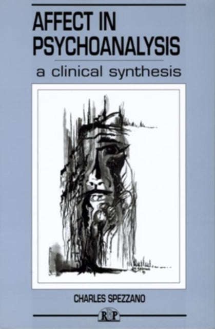 Book cover of: Affect in Psychoanalysis. By: Charles Spezzano