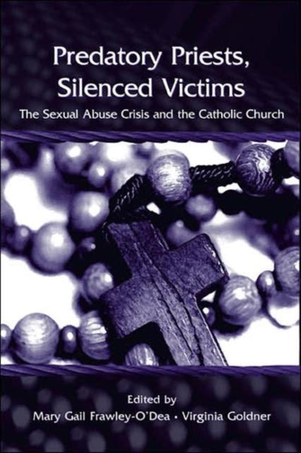 Predatory Priests, Silenced Victims
