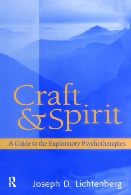 Book cover of: Craft and Spirit. By: Joseph D. Lichtenberg