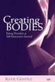 Book cover of: Creating Bodies. By: Katie Gentile