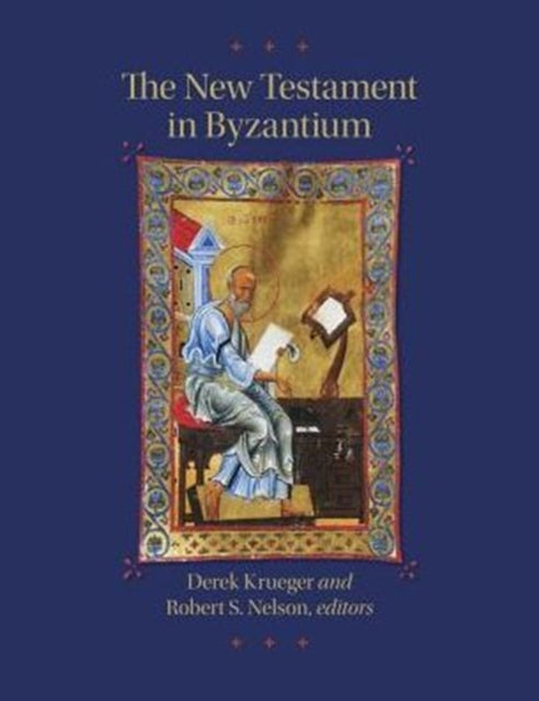 Book cover of: New Testament in Byzantium. By: Derek Krueger