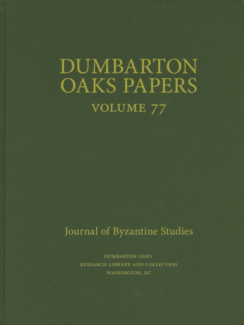 Book cover of: Dumbarton Oaks Papers, 77. By: Colin M. Whiting