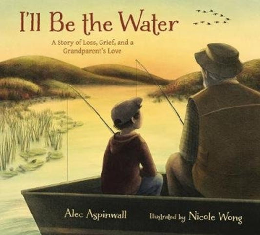 Book cover of: I'll Be the Water. By: Alec Aspinwall