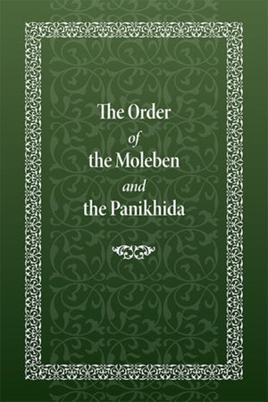 Order of the Moleben and the Panikhida