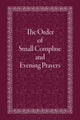 Order of Small Compline and Evening Prayers 9780884654872 Holy Trinity Monastery