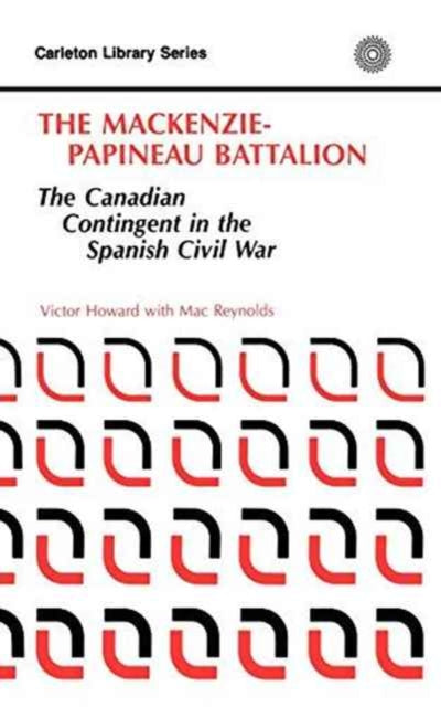 The MacKenzie-Papineau Battalion