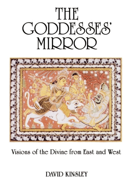 Book cover of: Goddesses' Mirror. By: David R. Kinsley