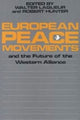 Book cover of: European Peace Movements and the Future of the Western Alliance