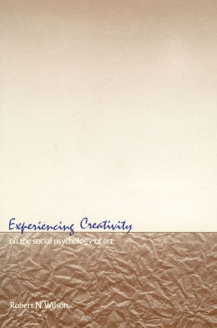 Experiencing Creativity