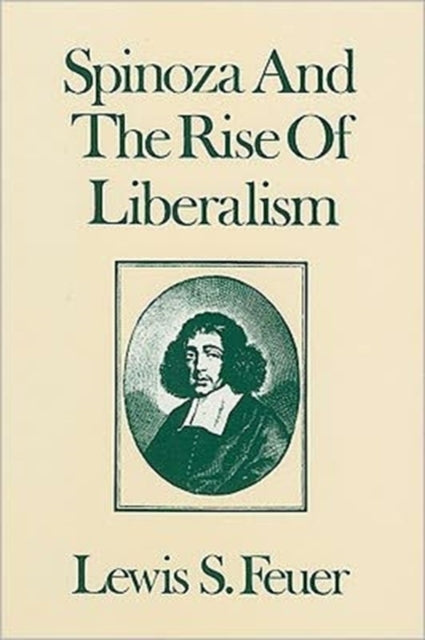 Book cover of: Spinoza and the Rise of Liberalism