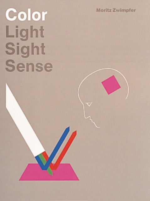 Book cover of: Color: Light, Sight, Sense
