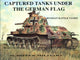 Book cover of: Captured Tanks Under the German Flag - Russian Battle Tanks. By: Werner Regenberg