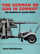 Book cover of: German 88 Gun in Combat. By: Janusz Piekalkiewicz
