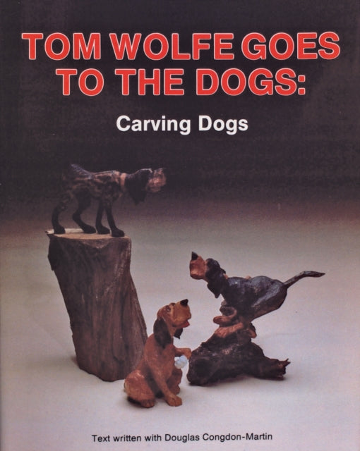 Book cover of: Tom Wolfe Goes to the Dogs