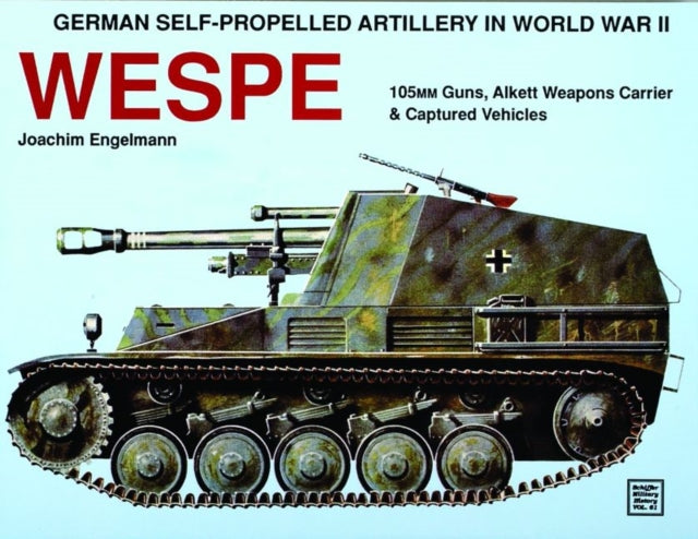 Book cover of: German Self-Propelled Artillery in WWII. By: Joachim Engelmann