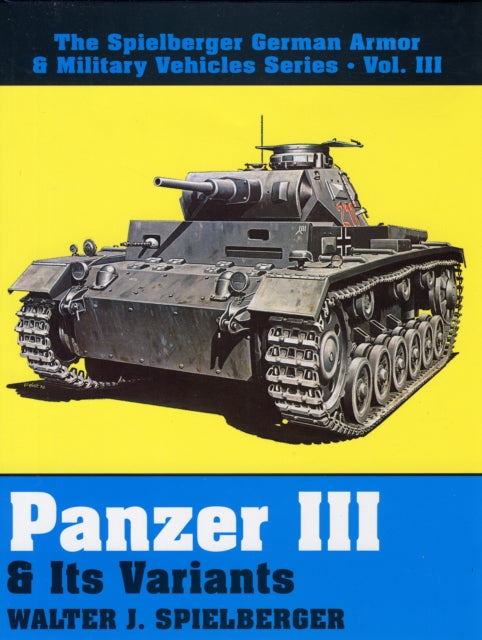 Book cover of: Panzer III & Its Variants